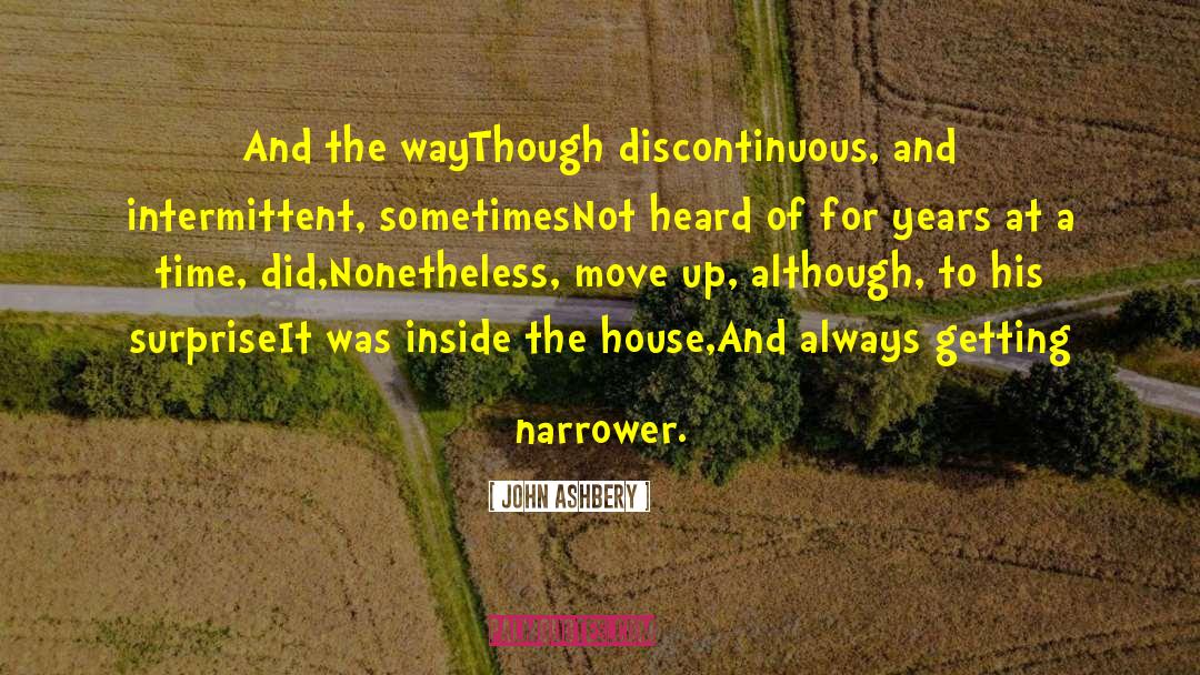 Move Up quotes by John Ashbery