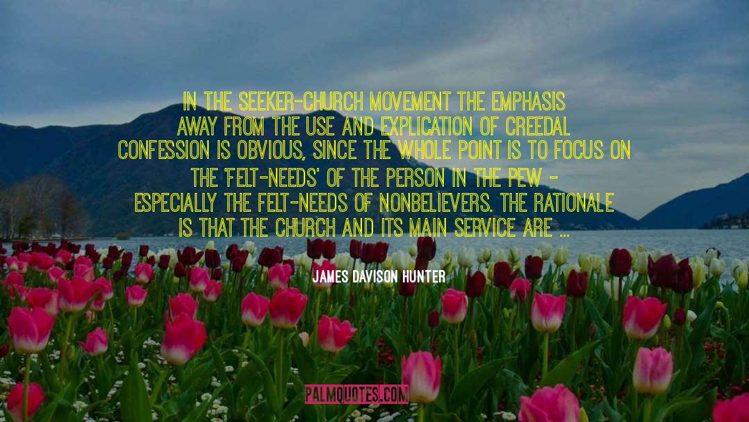 Movement Of The Body quotes by James Davison Hunter