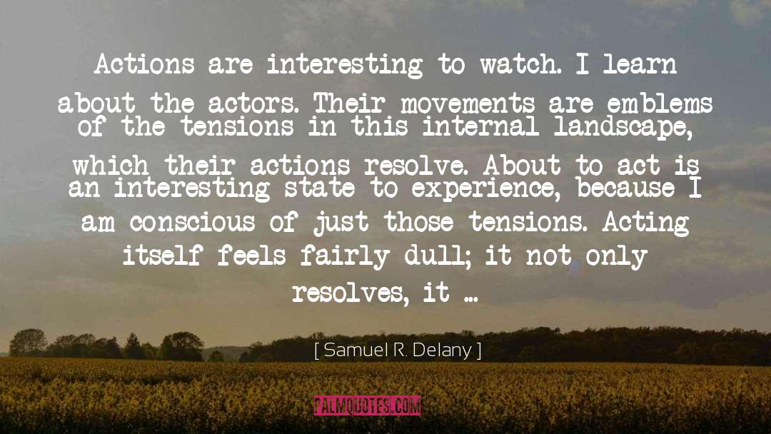 Movements quotes by Samuel R. Delany