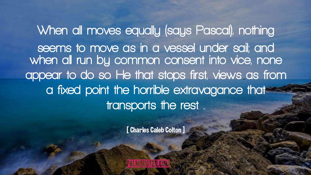 Moves quotes by Charles Caleb Colton
