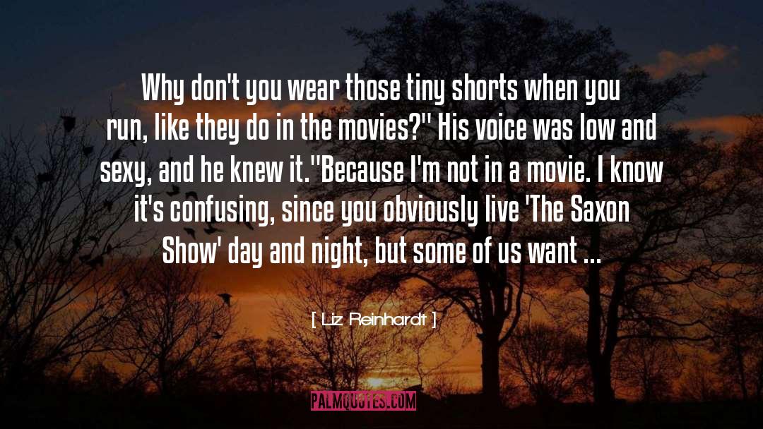 Movie Actors quotes by Liz Reinhardt