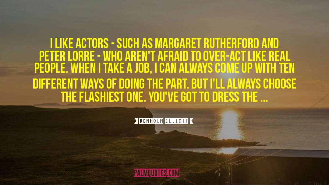 Movie Actors quotes by Denholm Elliott