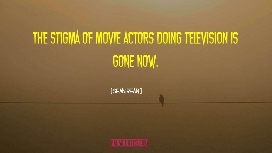 Movie Actors quotes by Sean Bean