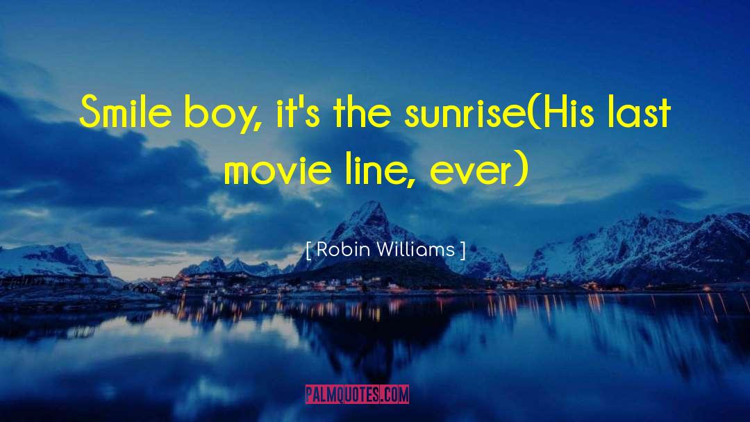 Movie Actors quotes by Robin Williams