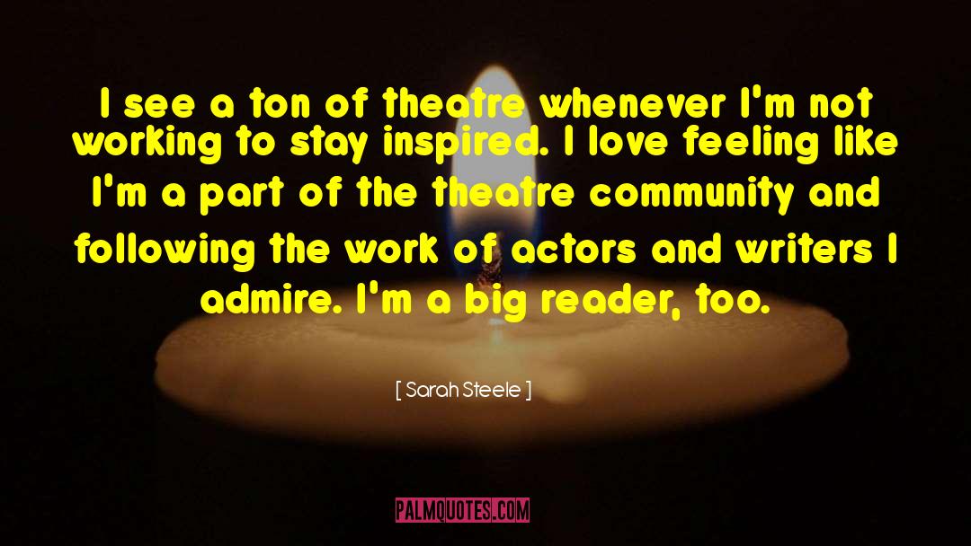 Movie Actors quotes by Sarah Steele