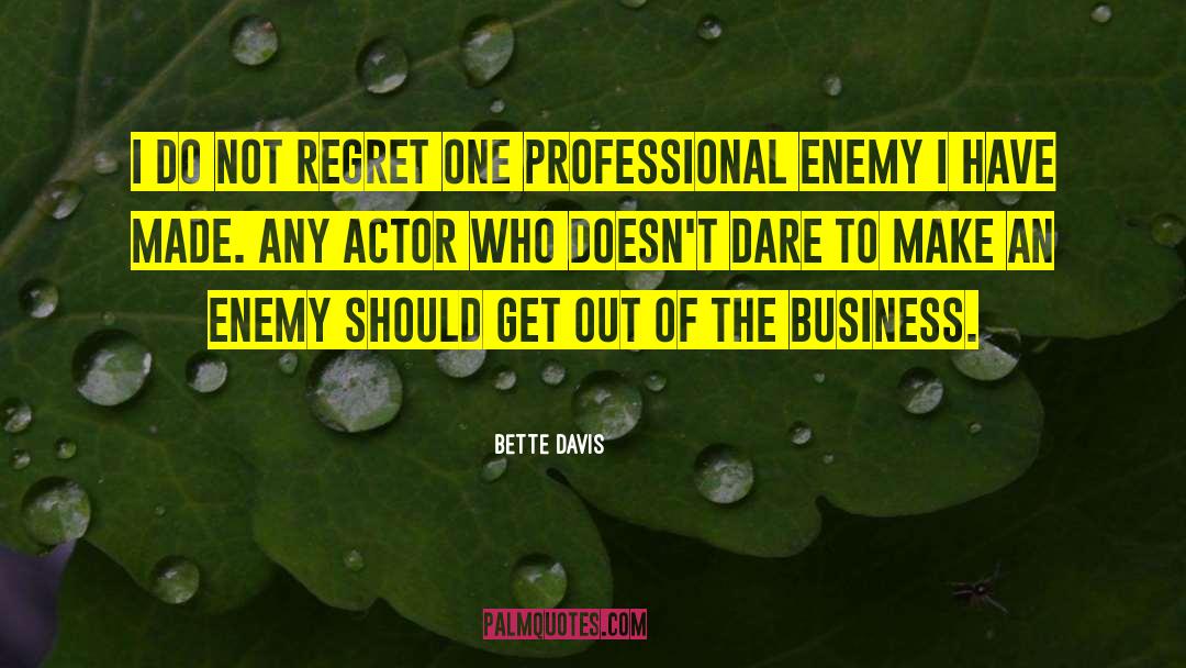 Movie Business quotes by Bette Davis