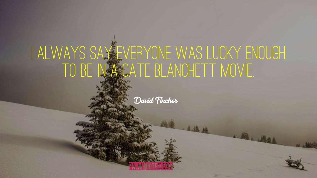 Movie Business quotes by David Fincher