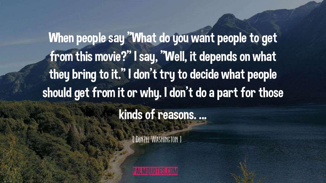 Movie Dialogue quotes by Denzel Washington