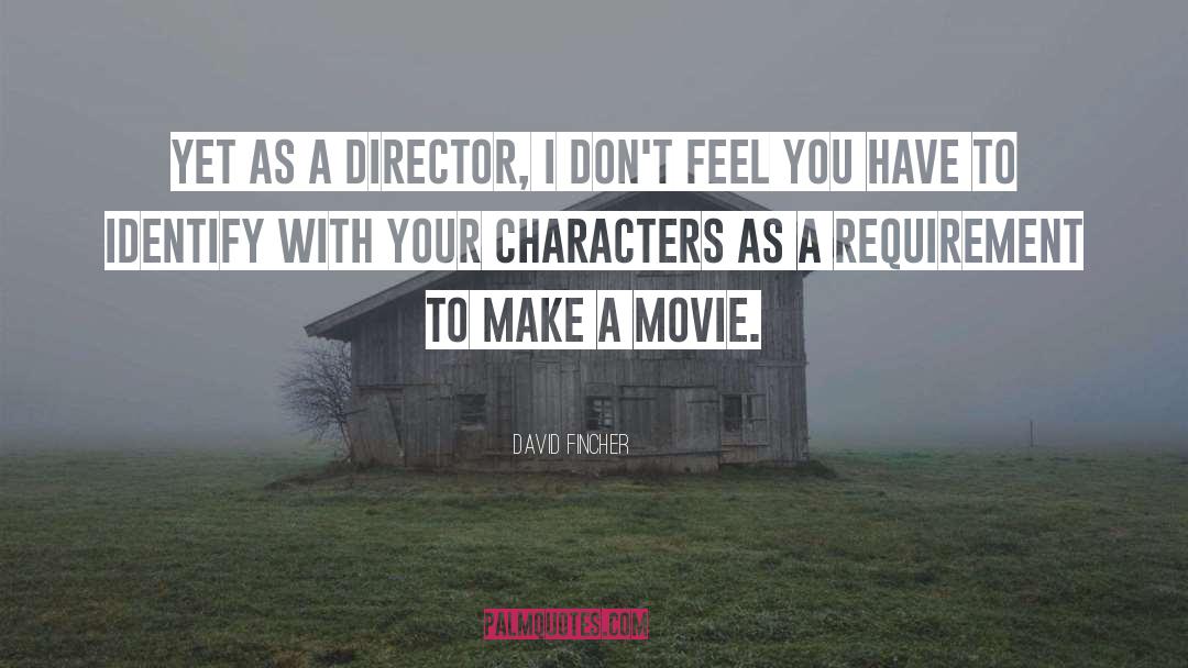 Movie Director quotes by David Fincher