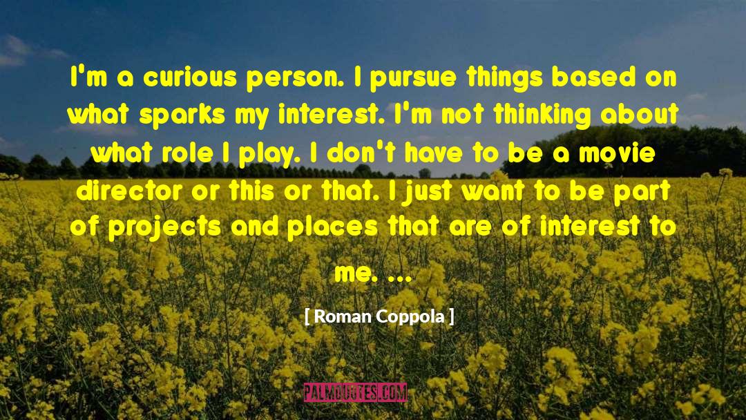 Movie Director quotes by Roman Coppola
