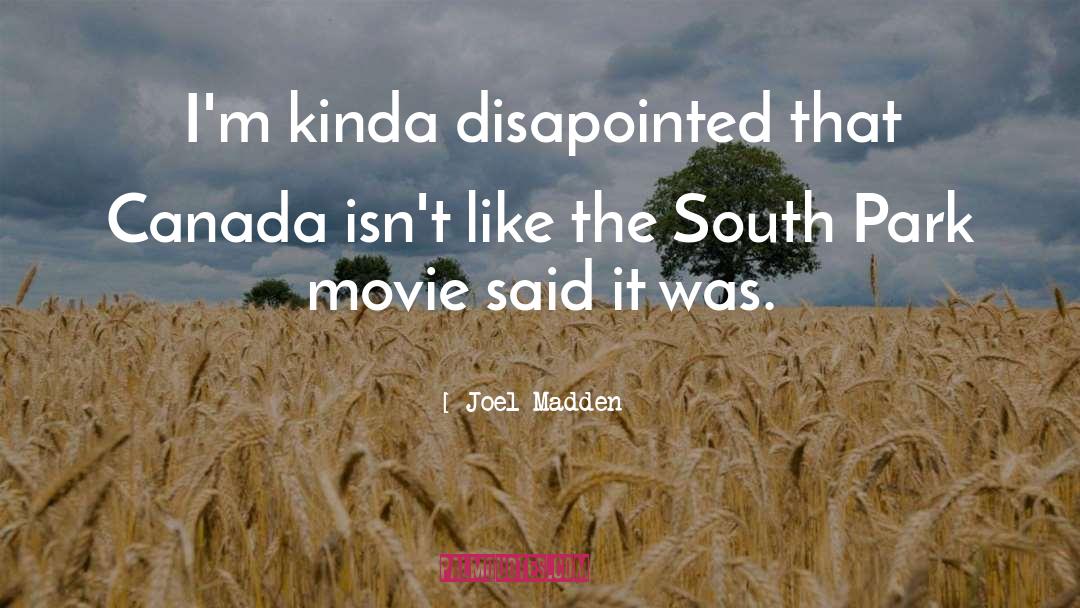 Movie Director quotes by Joel Madden