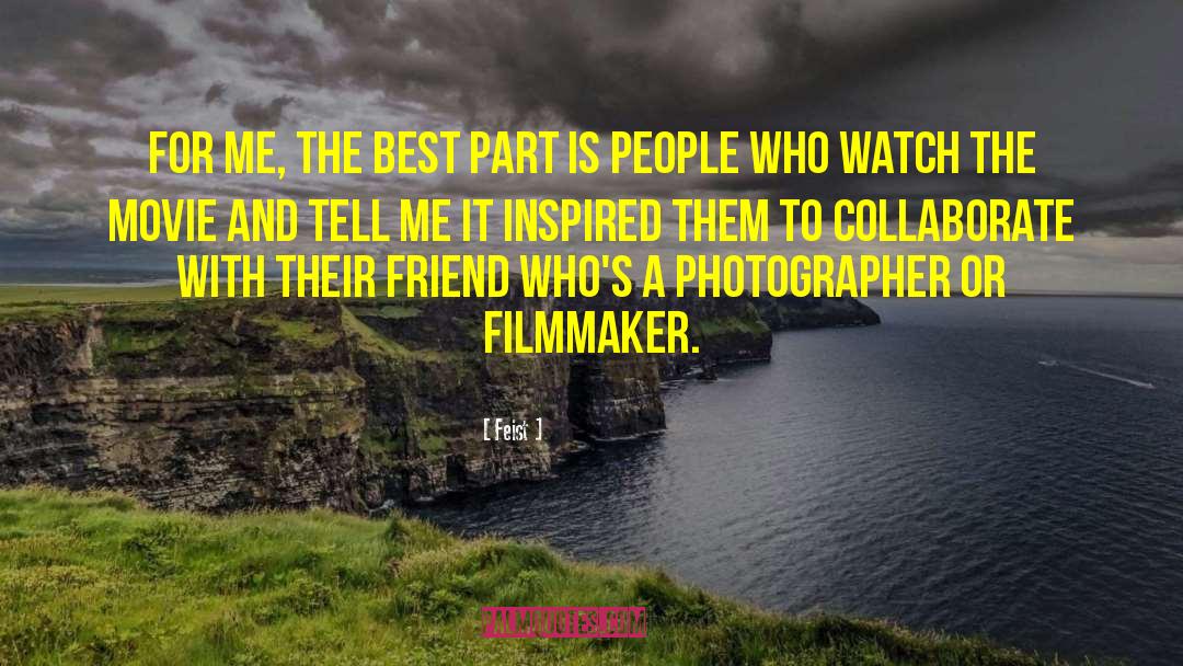 Movie Franchise quotes by Feist
