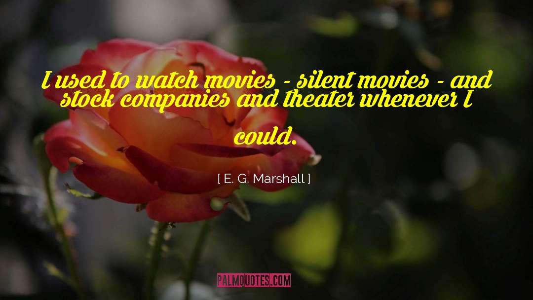 Movie Franchise quotes by E. G. Marshall