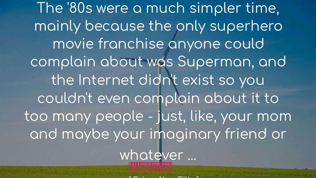 Movie Franchise quotes by Brian Alan Ellis