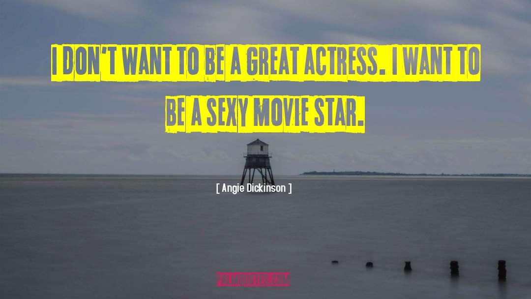 Movie Industry quotes by Angie Dickinson