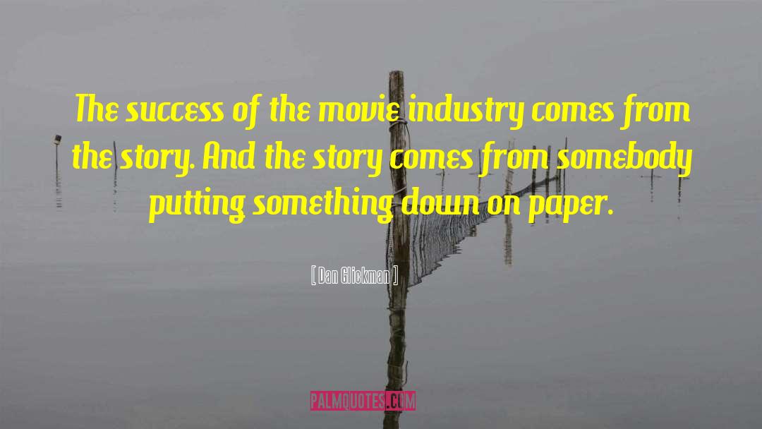Movie Industry quotes by Dan Glickman