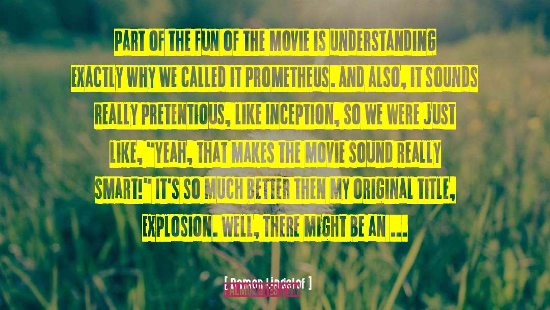 Movie Industry quotes by Damon Lindelof