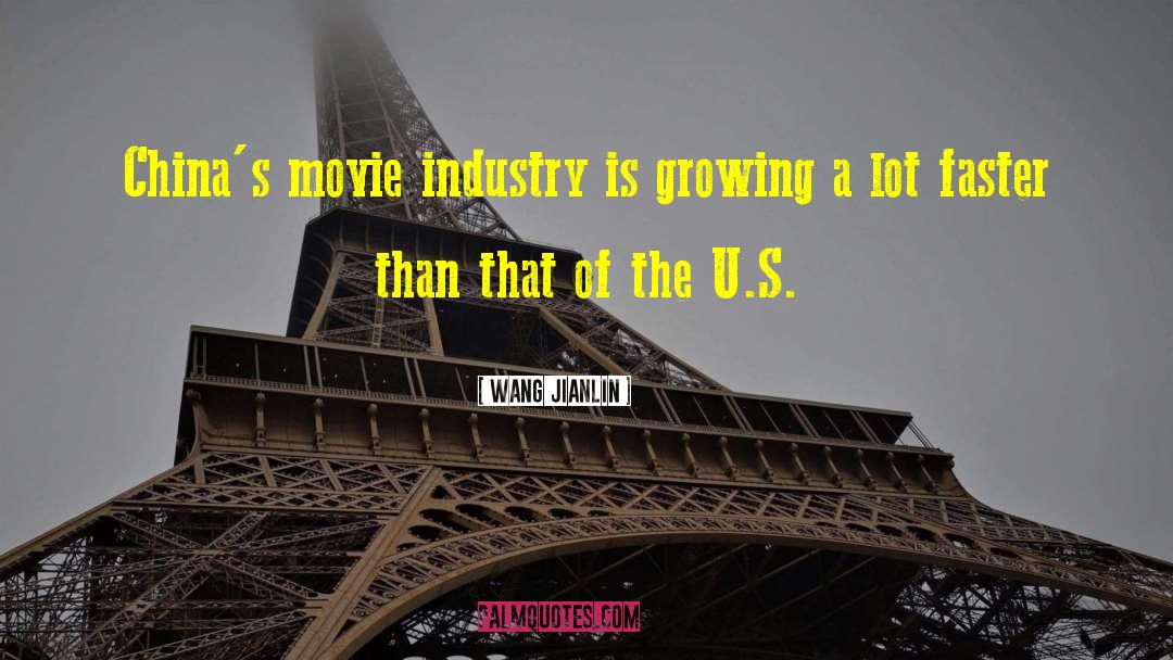 Movie Industry quotes by Wang Jianlin