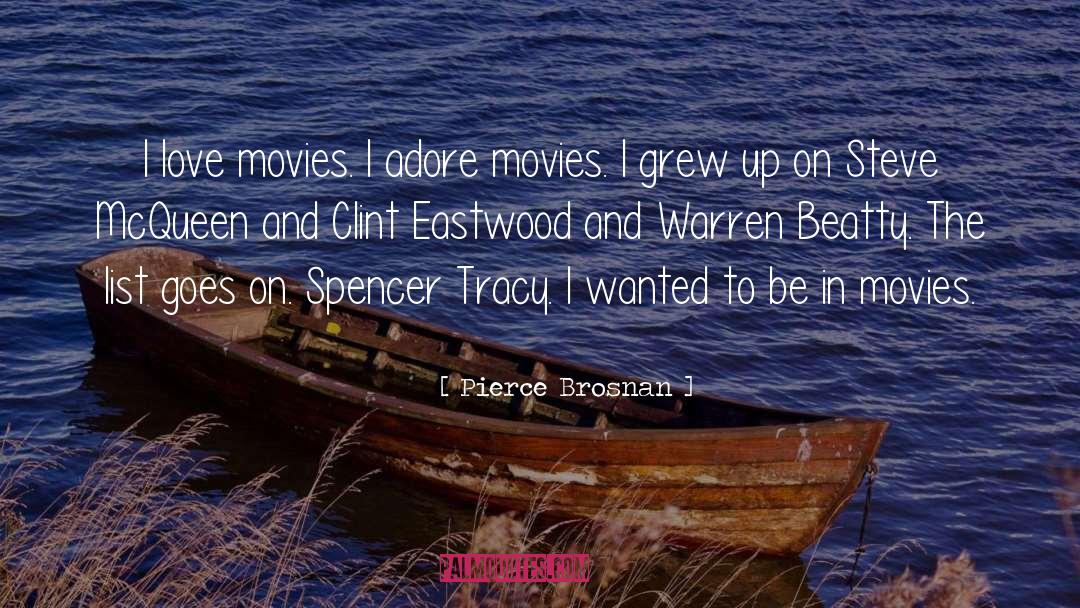 Movie Love quotes by Pierce Brosnan