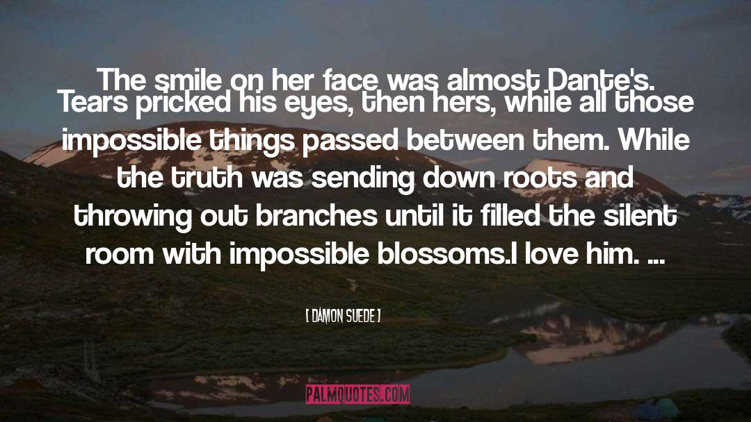 Movie Love quotes by Damon Suede