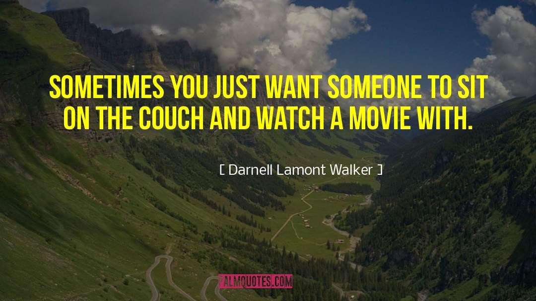 Movie Night quotes by Darnell Lamont Walker