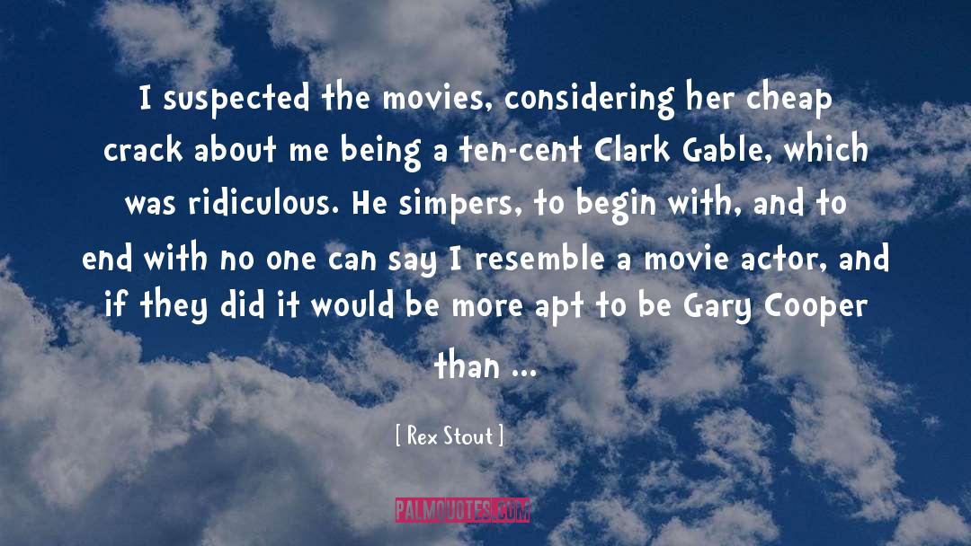 Movie quotes by Rex Stout