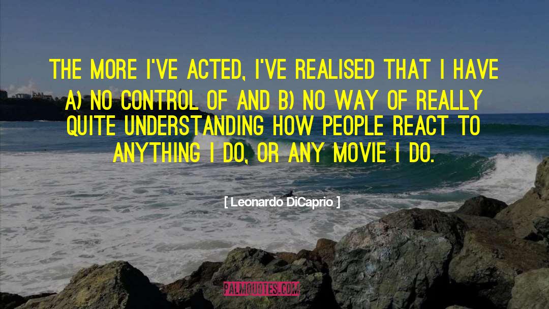 Movie Release quotes by Leonardo DiCaprio