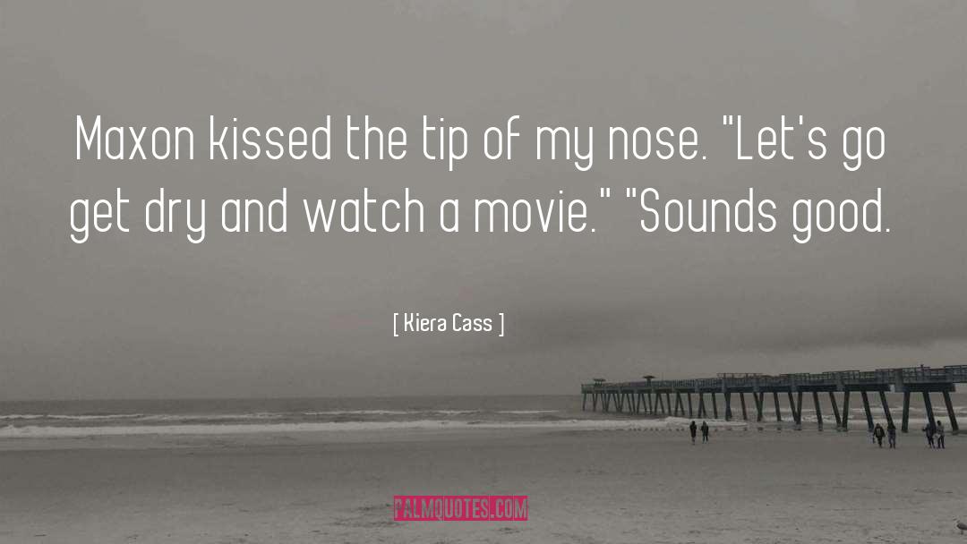 Movie Reviewing quotes by Kiera Cass