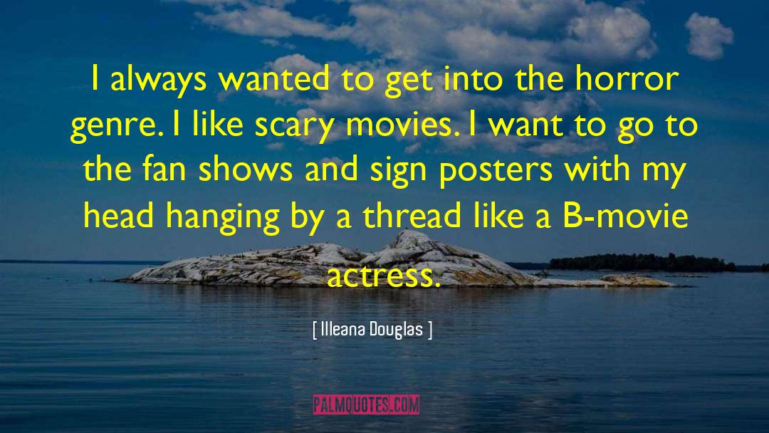 Movie Sets quotes by Illeana Douglas