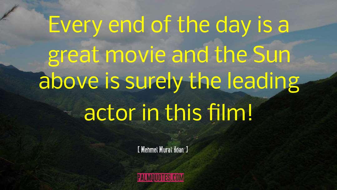 Movie Sets quotes by Mehmet Murat Ildan