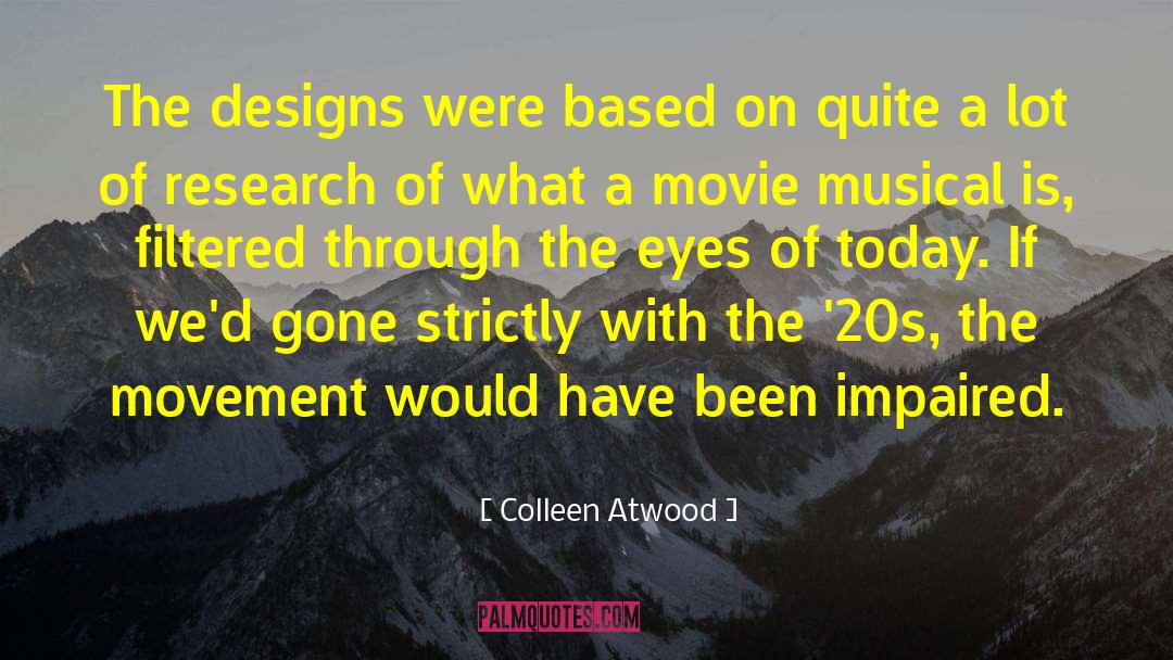 Movie Sets quotes by Colleen Atwood