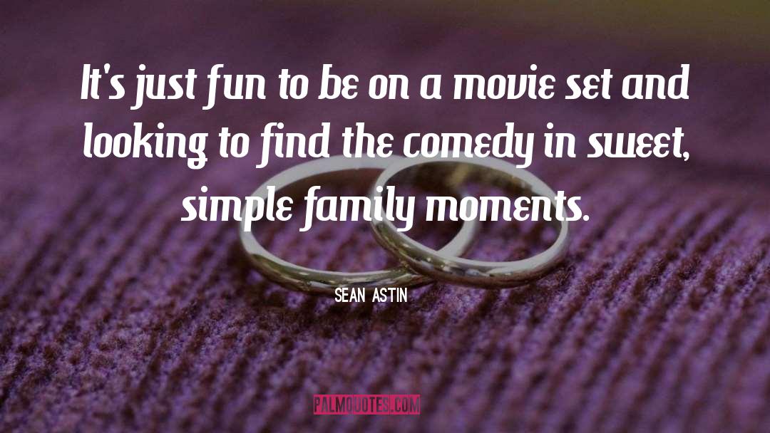 Movie Sets quotes by Sean Astin