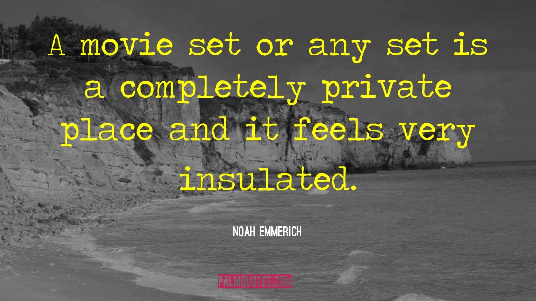 Movie Sets quotes by Noah Emmerich