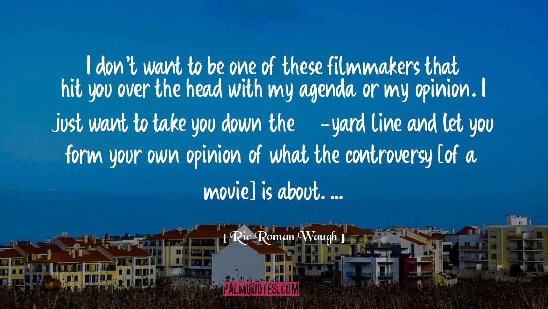 Movie Sets quotes by Ric Roman Waugh