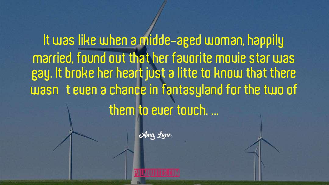 Movie Star Love quotes by Amy Lane