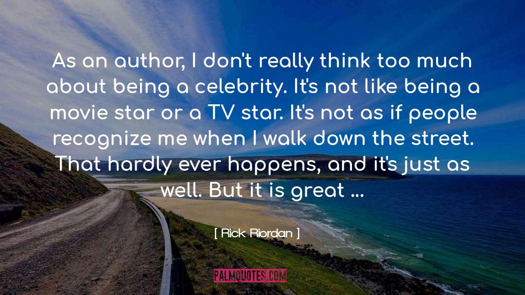 Movie Star quotes by Rick Riordan