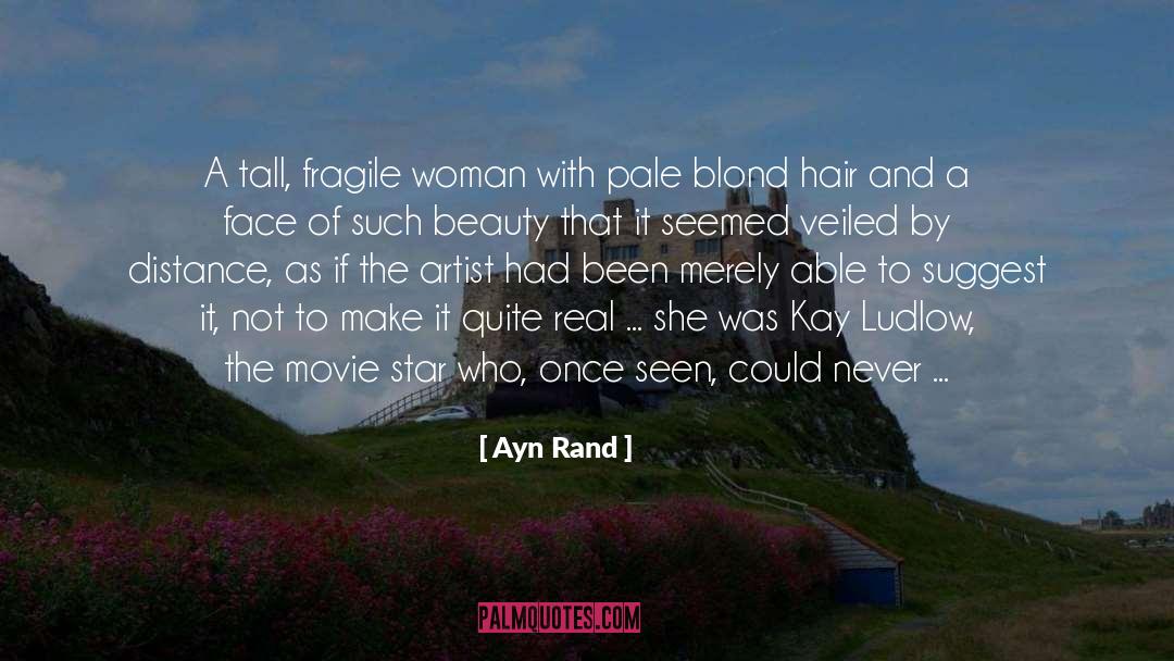 Movie Star quotes by Ayn Rand