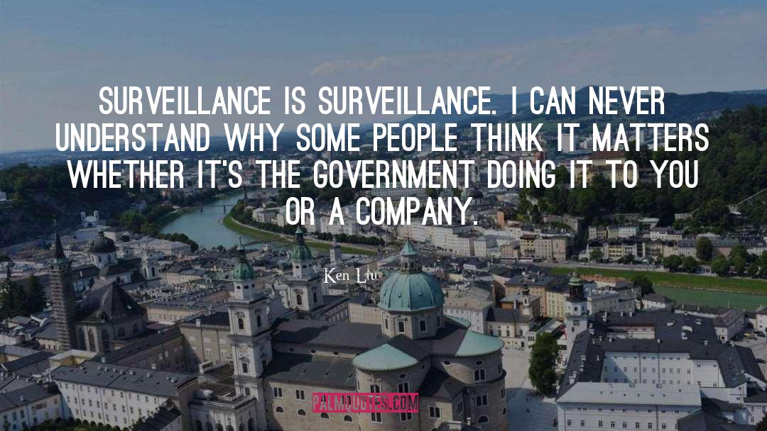 Movie Surveillance quotes by Ken Liu