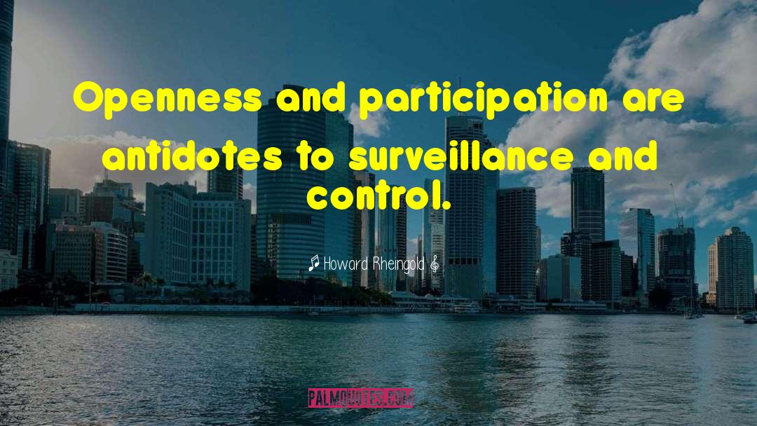 Movie Surveillance quotes by Howard Rheingold