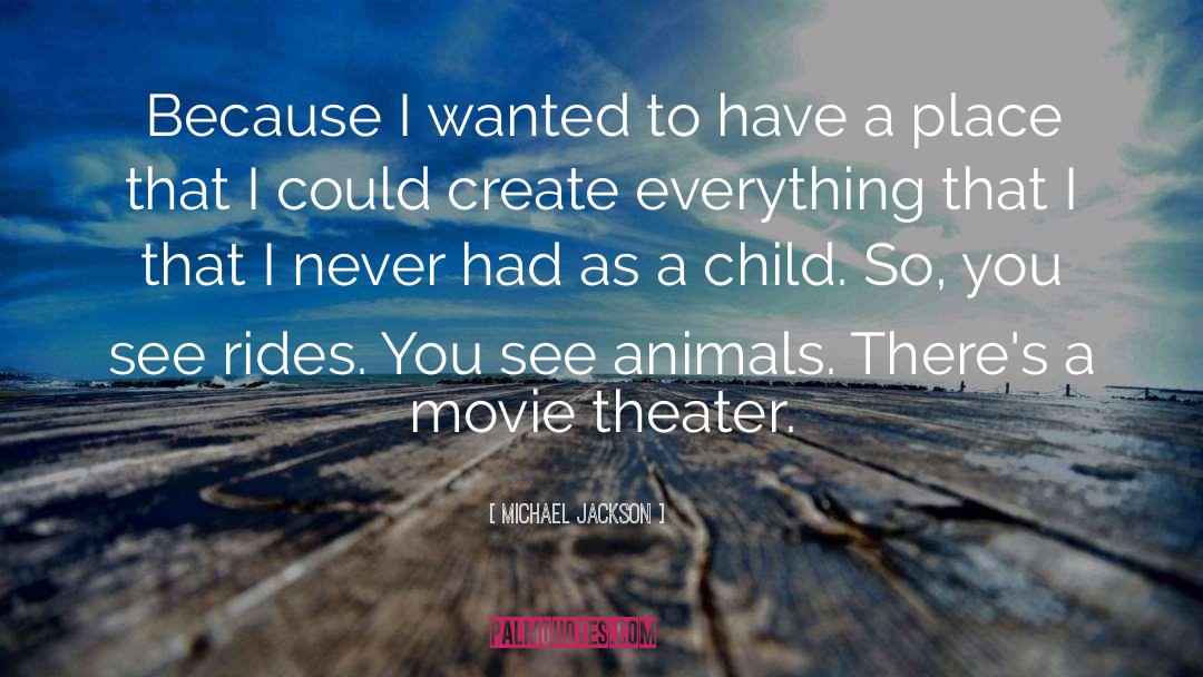 Movie Theater quotes by Michael Jackson