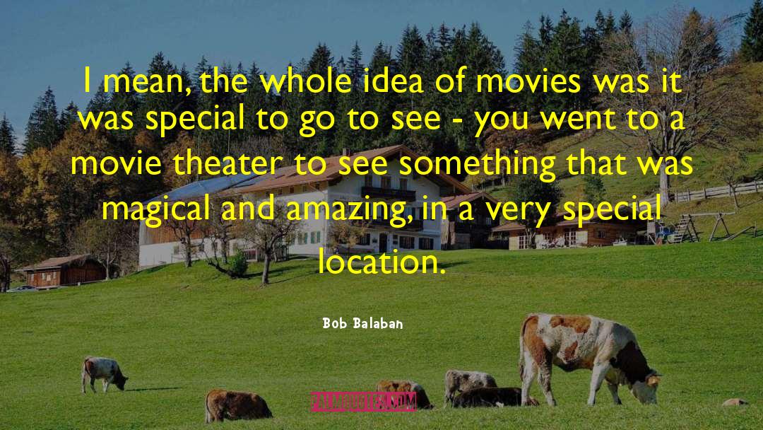 Movie Theater quotes by Bob Balaban