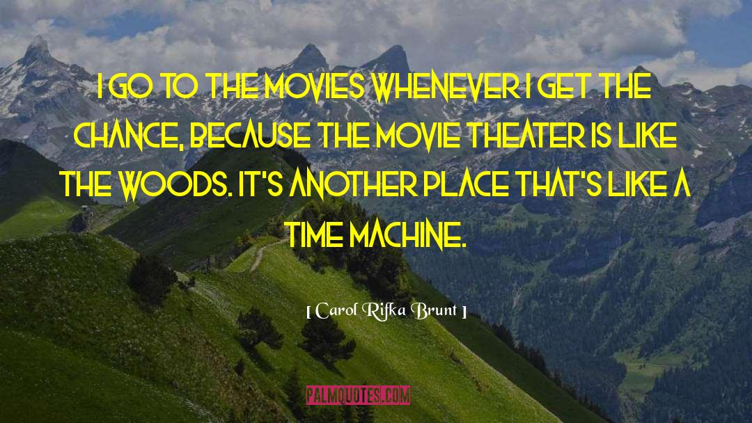 Movie Theater quotes by Carol Rifka Brunt