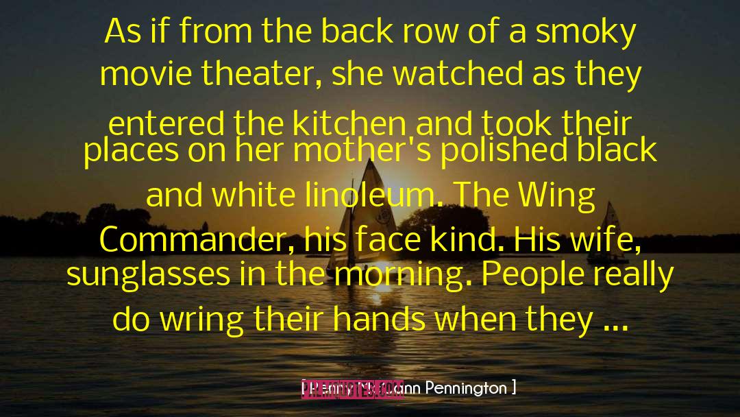 Movie Theater quotes by Penny McCann Pennington