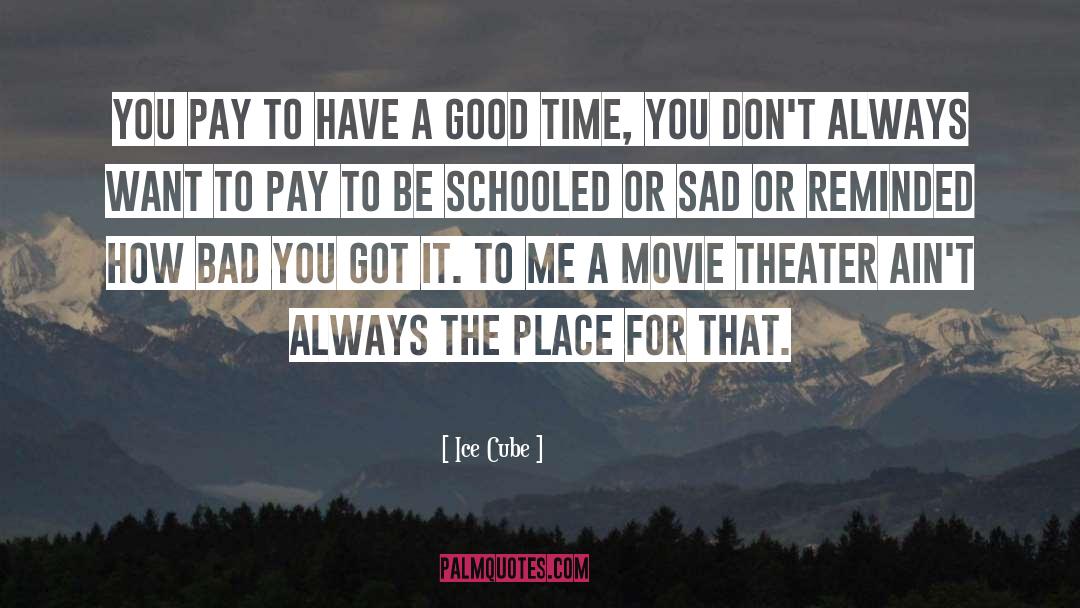 Movie Theater quotes by Ice Cube