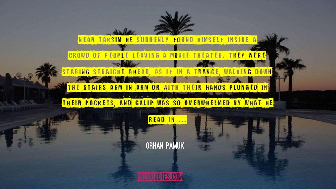 Movie Theater quotes by Orhan Pamuk