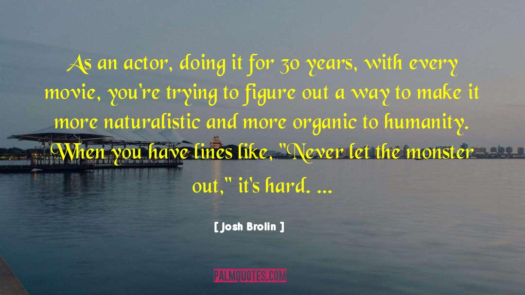 Movie Theatre quotes by Josh Brolin