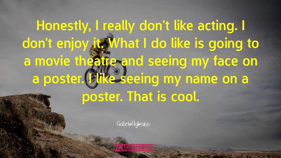 Movie Theatre quotes by Gabriel Iglesias