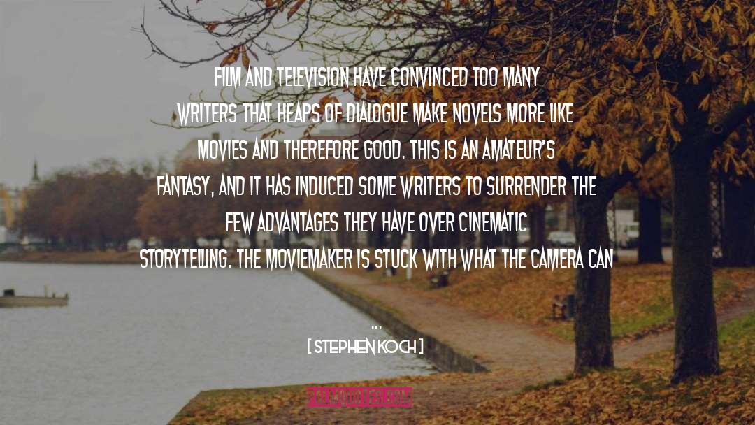 Moviemaker quotes by Stephen Koch