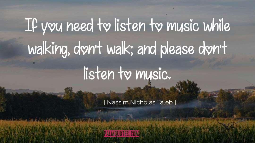 Movies And Music quotes by Nassim Nicholas Taleb