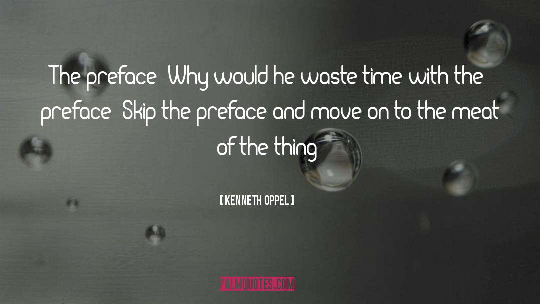 Moving Ahead quotes by Kenneth Oppel